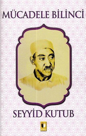 Mücadele Bilinci Seyyid Kutub