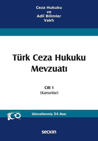 Ceza Hukuku ve Adlî Bilimler Vakfı Türk Ceza Hukuku Mevzuatı Cilt 1 (Kanunlar)
