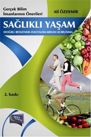 Sağlıklı Yaşam Doğru Beslenme Hastalıklardan Korunma