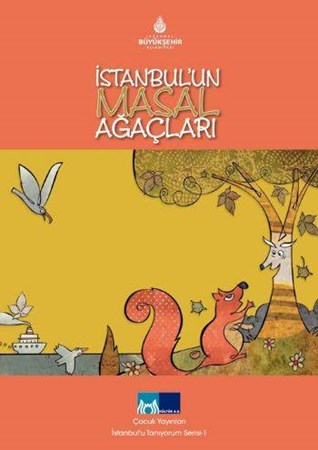 İstanbul'u Tanıyorum Serisi 1 İstanbul'un Masal Ağaçları