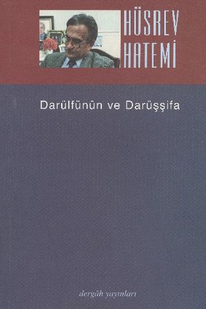 Düz Yazılar-3 (Darülfünûn ve Darüşşifa)