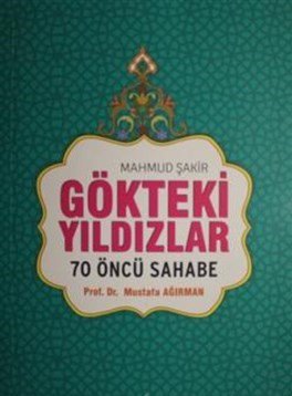 Gökteki Yıldızlar / 70 Öncü Sahabe (Karton Kapak)