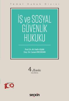Temel Hukuk Dizisi İş ve Sosyal Güvenlik Hukuku (THD)- 4. Baskı
