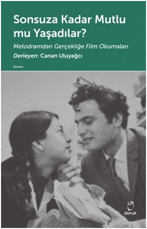 Sonsuza Kadar Mutlu mu Yaşadılar