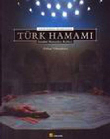 Aydınlık Kubbenin Altındaki Sıcaklık Türk Hamamı İstanbul Hamamları Rehberi