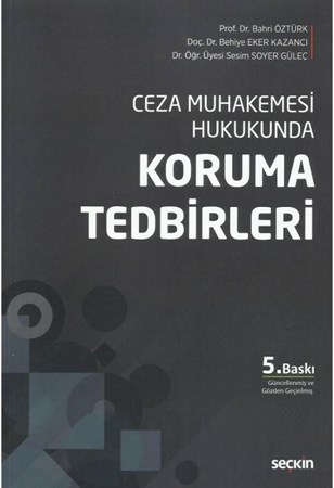 Ceza Muhakemesi Hukukunda Koruma Tedbirleri