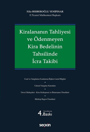 Kiralananın Tahliyesi ve Ödenmeyen Kira Bedelinin Tahsilinde İcra Takibi
