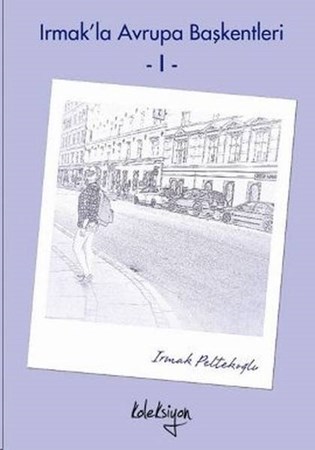 Irmak'la Avrupa Başkentleri 1