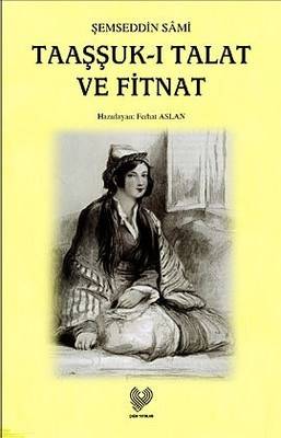 Taaşşuk I Talat Ve Fitnat
