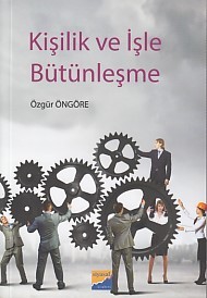 Kişilik Ve İşle Bütünleşme