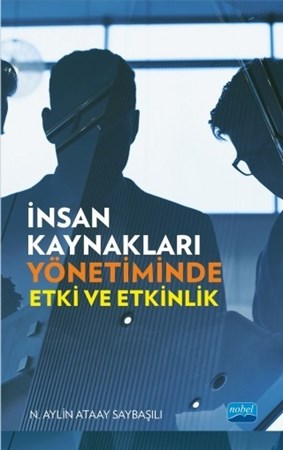 İnsan Kaynakları Yönetiminde Etki Ve Etkinlik