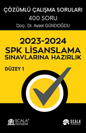 SPK Lisanslama Sınavlarına Hazırlık - Düzey 1 2023 - 2024 Çözümlü Çalışma Soruları - 400 Soru