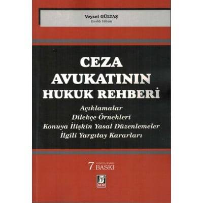 Ceza Avukatının Hukuk Rehberi (7.baskı)