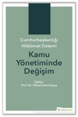 Cumhurbaşkanlığı Hükümet Sistemi Kamu Yönetiminde Değişim