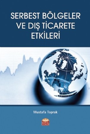 Serbest Bölgeler Ve Dış Ticarete Etkileri