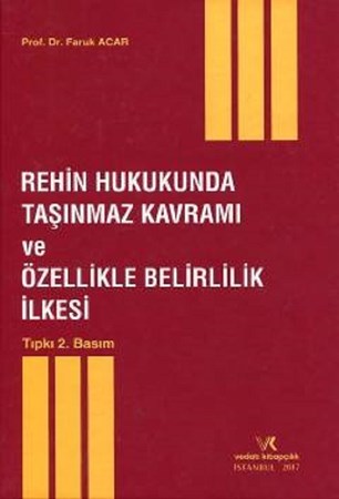 Rehin Hukukunda Taşınmaz Kavramı ve Özellikle Belirlilik İlkesi