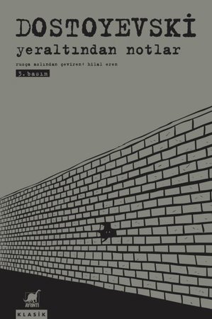 Yeraltından Notlar - Dostoyevski