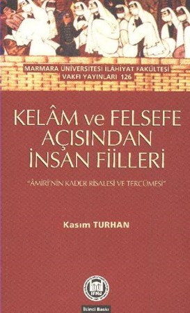 Kelam Ve Felsefe Açısından İnsan Fiilleri