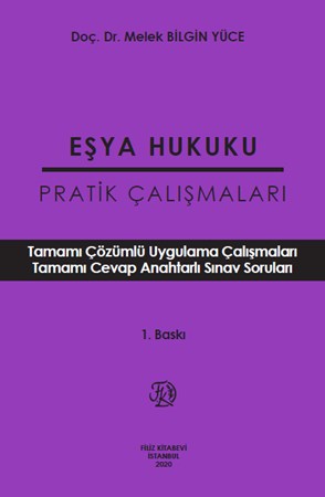 Eşya Hukuku Pratik Çalışmaları
