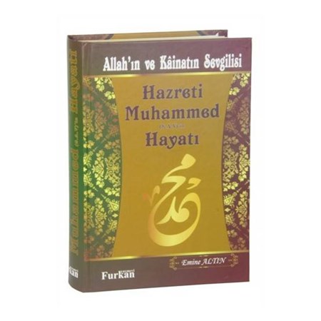 Allah'ın Ve Kainatın Sevgilisi Hazreti Muhammed S.a.v 'in Hayatı
