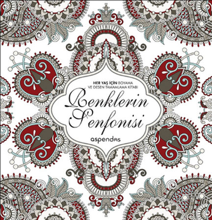 Renklerin Senfonisi  Her Yaş İçin Boyama  ve Desen Tamamlama Kitabı