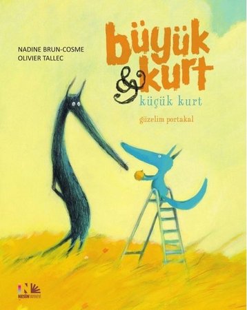 Güzelim Portakal - Büyük Kurt ve Küçük Kurt