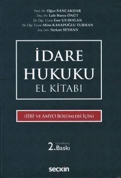 İdare Hukuku El Kitabı (İibf Ve Amyo Bölümleri İçin)