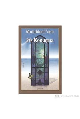 Mutahhari'den 20 Konuşma