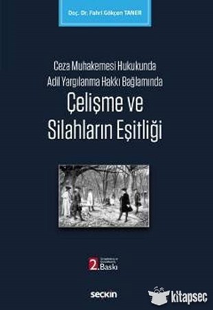 Çelişme ve Silahların Eşitliği