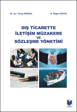 Dış Ticarette İletişim Müzakere Ve Sözleşme Yönetimi