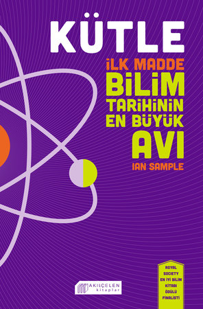 Kütle - İlk Madde, Bilim Tarihinin En Büyük Avı
