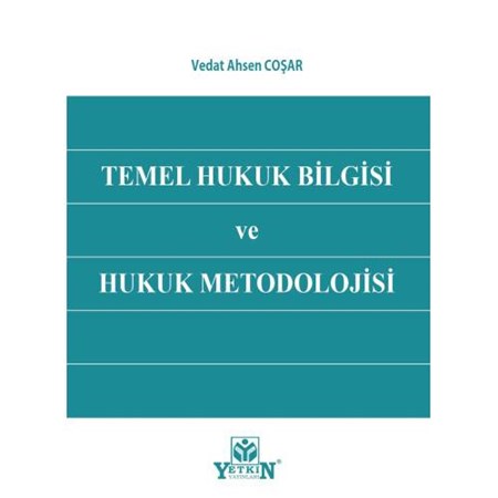 Temel Hukuk Bilgisi ve Hukuk Metodolojisi