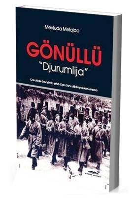 Gönüllü Çanakkale Savaşında Şehit Düşen Sancaklı Boşnaklar
