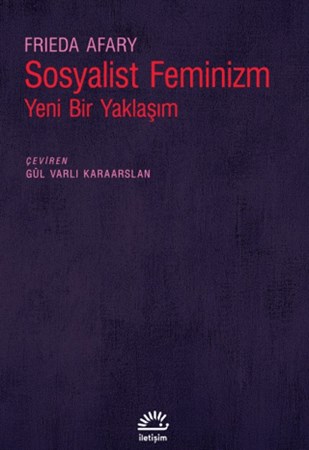 Sosyalist Feminizm - Yeni Bir Yaklaşım