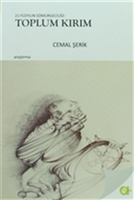 21.yüzyılın Sömürgeciliği Toplum Kırım