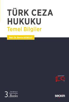 Türk Ceza Hukuku Temel Bilgiler- 3. BASKI