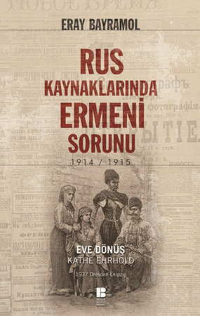 Rus Kaynaklarında Ermeni Sorunu 1914-1915