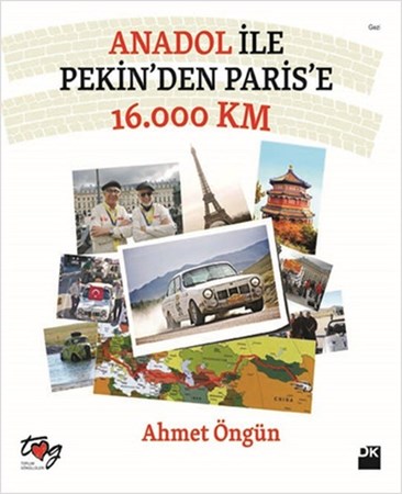Anadol Ile Pekin'den Paris'e 16.000 Km