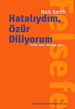 Hatalıydım, Özür Diliyorum Özürlerin Anlamları