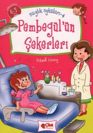 Pembegül'ün Şekerleri Sağlık Öyküleri 4