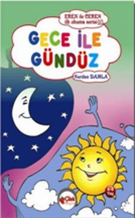 Gece Ile Gündüz Eren Ile Ceren İlk Okuma Serisi