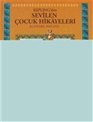 Kipling'den Sevilen Çocuk Hikayeleri