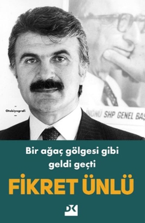 Bir Ağaç Gölgesi Gibi Geldi Geçti