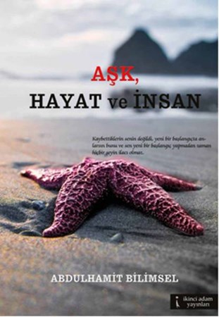 Aşk, Hayat Ve İnsan