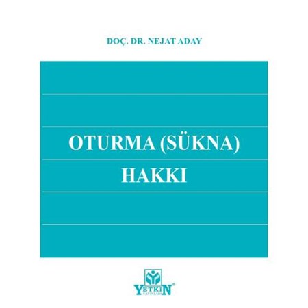 Oturma (SÜKNA) Hakkı