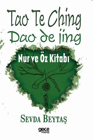 Tao Te Ching Nur Ve Öz Kitabı