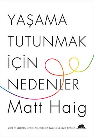 Yaşama Tutunmak İçin Nedenler