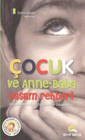 Çocuk Ve Anne Baba Yaşam Rehberi