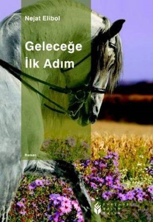 Geleceğe İlk Adım