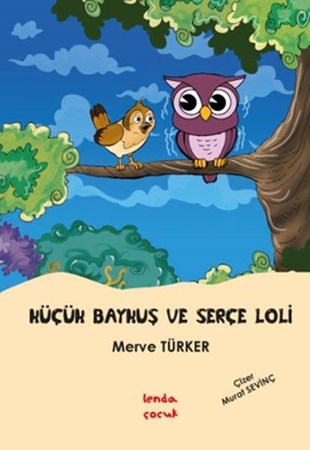 Küçük Baykuş Ve Serçe Loli